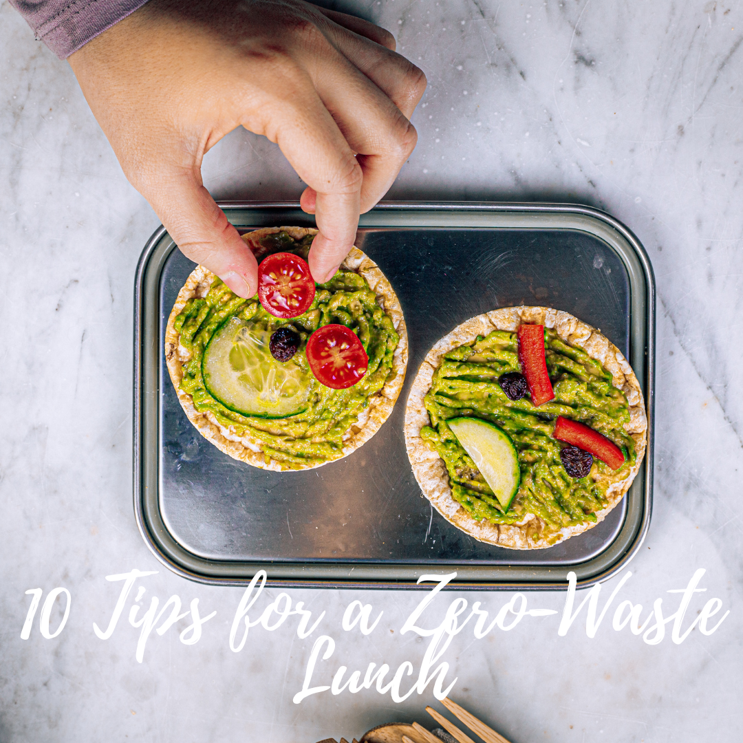 10 Tips for a Zero Waste Lunch: How to Pack a Waste-Free Meal for